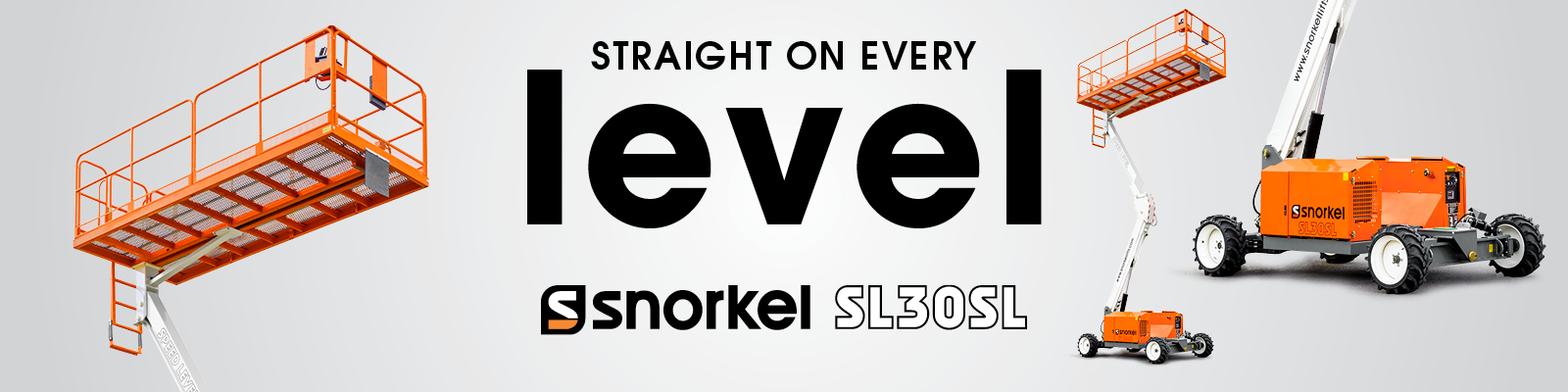 Straight on every level - Snorkel SL30SL Straight on every level - Snorkel SL30SL
